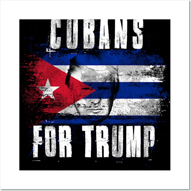 Cubans For Trump - Trump 2020 Patriotic Flag Wall Art by Family Heritage Gifts